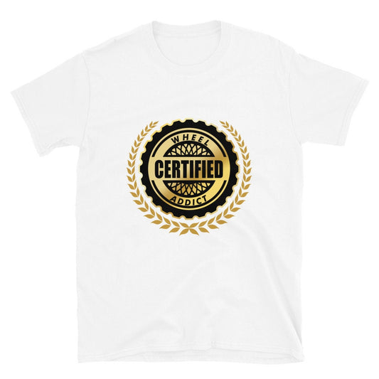 Certified Wheel Addict Shirt